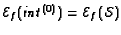 ${\cal E}_f(\mathit{int}^{(0)})={\cal E}_f({\mathcal S})$