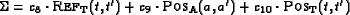 \begin{displaymath}\begin{array}{l}
\Sigma=c_8\cdot\text{\sc Ref}_{\text{T}}(t,...
...}(a,a')+c_{10}\cdot\text{\sc Pos}_{\text{T}}(t,t')
\end{array}\end{displaymath}