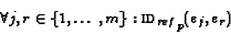 \begin{displaymath}\forall j,r\in\{1,\ldots,m\} : {\text{\sc id}_{ref}}_p(e_j,e_r)\end{displaymath}