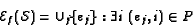 \begin{displaymath}{\cal E}_f({\mathcal S})=\cup_j\{e_j\} : \exists i\ (e_j,i)\in P\end{displaymath}