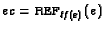 $ec=\text{\sc ref}_{\mathit{tf}(e)}(e)$